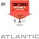 Trey Songz - Gotta Make It