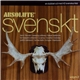 Various - Absolute Svenskt (Volym 2)