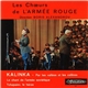 Les Chœurs De L'Armée Rouge - Kalinka