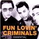 Fun Lovin' Criminals - Essential