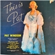 Pat Windsor - This Is Pat