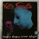 Killa Familla - Supa Dupa Free Style