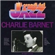 Charlie Barnet - Charlie Barnet