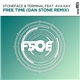 Stoneface & Terminal Feat. Ava Kay - Free Time (Dan Stone Remix)