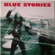 Blue Stories - What You Deserve