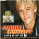 Aaron Carter - Leave It Up To Me