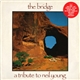 Various - The Bridge - A Tribute To Neil Young
