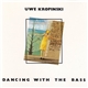 Uwe Kropinski - Dancing With The Bass