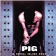 Pig - A Stroll In The Pork