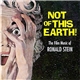 Ronald Stein - Not Of This Earth! - The Film Music Of Ronald Stein