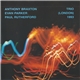 Anthony Braxton / Evan Parker / Paul Rutherford - Trio (London) 1993