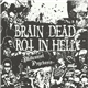 Brain Dead / Rot In Hell - Millennial Psychosis