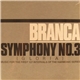 Branca - Symphony No. 3 (Gloria) - Music For The First 127 Intervals Of The Harmonic Series