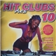 Various - Hit Des Clubs 10