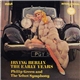 Philip Green And The Velvet Symphony - The Music Of Irving Berlin: The Early Years