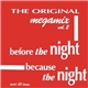 The Original - Megamix vol. 2 - Before The Night / Because The Night