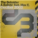 The Beholder & Balistic Feat. Max E. - Decibel 2003