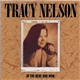 Tracy Nelson - In The Here And Now
