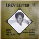 Lazy Lester - They Call Me Lazy