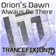 Orion's Dawn - Always Be There