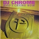DJ Chrome - Who's Crying Now