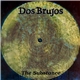 Dos Brujos - The Substance