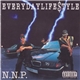 N.N.P. - Everydaylife$tyle