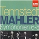Mahler, Tennstedt - Symphonien 6-8