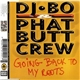 DJ Bo & Phat Butt Crew - Going Back To My Roots