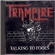 Trampire - Talking To Fools