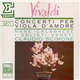 Vivaldi - Nane Calabrese, I Solisti Veneti, Claudio Scimone - Concerti Per Viola D'Amore