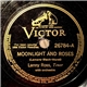 Lanny Ross - Moonlight And Roses / Whispering