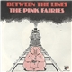 The Pink Fairies - Between The Lines