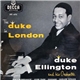 Duke Ellington And His Orchestra - The Duke In London