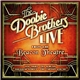 The Doobie Brothers - Live From The Beacon Theatre