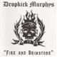 Dropkick Murphys - Fire And Brimstone