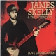 James Skelly & The Intenders - Love Undercover