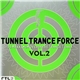 Various - Tunnel Trance Force Vol. 2