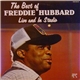 Freddie Hubbard - The Best Of Freddie Hubbard Live And In Studio