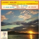 Larry Adler - L'extraordinaire Virtuose De L'harmonica