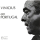 Vinicius - Em Portugal