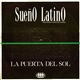 Sueño Latino Featuring Carolina Damas - La Puerta Del Sol