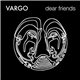Vargo - Dear Friends