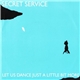 Secret Service - Let Us Dance Just A Little Bit More