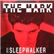 The Mark - Sleepwalker