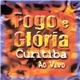 David M. Quinlan - Fogo E Glória (Curitiba Ao Vivo)