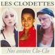 Les Clodettes - Nos Années Clo-Clo