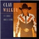 Clay Walker - If I Could Make A Living