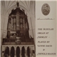 Lynne Davis , Arnold Mahon - The Schulze Organ At Armley