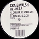 Craig Walsh - On Line EP